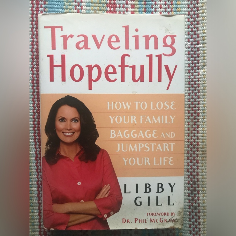 🖤5 for $20 - Traveling Hopefully by Libby Gill 2004 Hardcover 1st Edition